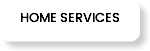 HOME SERVICES