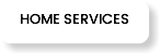 HOME SERVICES