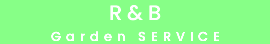 R & B Garden SERVICE