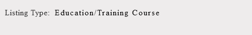 &nbsp;Listing Type: Education/Training Course 